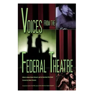 "Voices from the Federal Theatre [With DVD]" - "" ("Schwartz Bonnie Nelson")