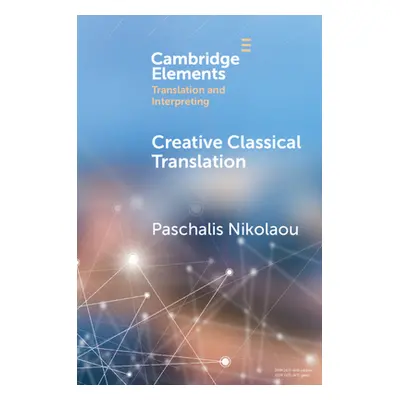 "Creative Classical Translation" - "" ("Nikolaou Paschalis")