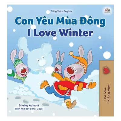 "I Love Winter (Vietnamese English Bilingual Children's Book)" - "" ("Admont Shelley")