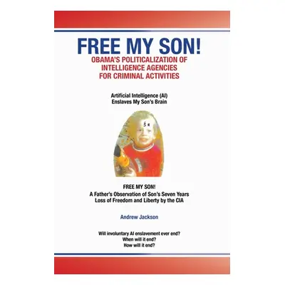 "Free My Son" - "" ("Jackson Andrew")