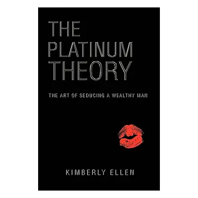 "The Platinum Theory" - "" ("Ellen Kimberly")