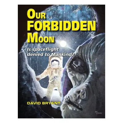 "Our Forbidden Moon" - "" ("Bryant David")