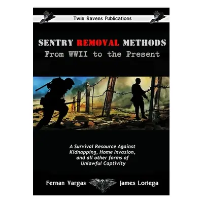 "Sentry Removal Methods" - "" ("Vargas Fernan")