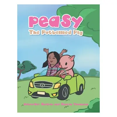 "Peasy the Potbellied Pig" - "" ("Shelton Debra-Dee")