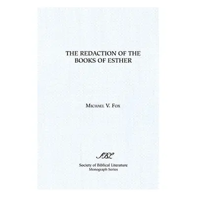 "The Redaction of the Books of Esther: On Reading Composite Texts" - "" ("Fox Michael V.")