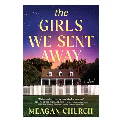 "The Girls We Sent Away" - "" ("Church Meagan")