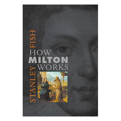 "How Milton Works" - "" ("Fish Stanley")