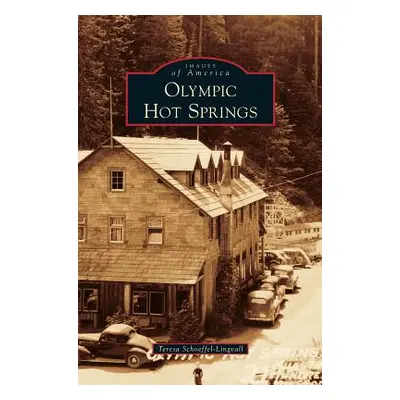 "Olympic Hot Springs" - "" ("Schoeffel-Lingvall Teresa")