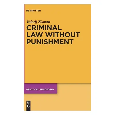 "Criminal Law Without Punishment" - "" ("Zisman Valerij")