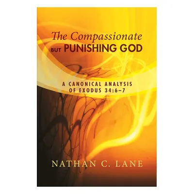 "The Compassionate, but Punishing God" - "" ("Lane Nathan C.")