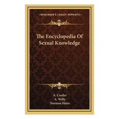 "The Encyclopedia of Sexual Knowledge" - "" ("Costler A.")