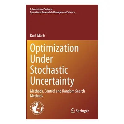 "Optimization Under Stochastic Uncertainty: Methods, Control and Random Search Methods" - "" ("M