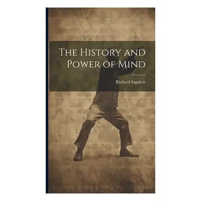 "The History and Power of Mind" - "" ("Ingalese Richard")