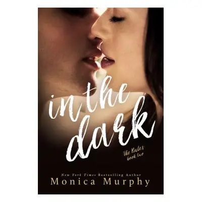 "In the Dark" - "" ("Murphy Monica")