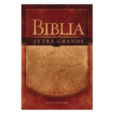 "Biblia Letra Grande-RV 1909" - "" ("Rvr 1909- Reina Valera 1909")