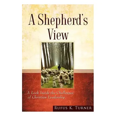 "A Shepherd's View" - "" ("Turner Rufus K.")