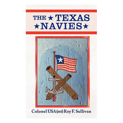 "The Texas Navies" - "" ("Sullivan Roy")