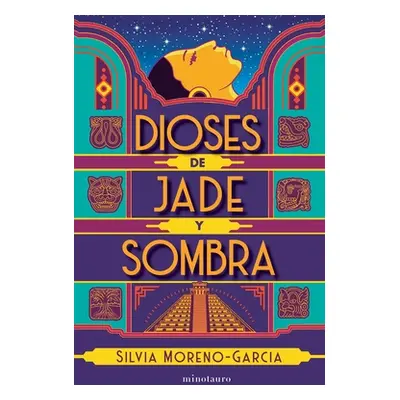 "Dioses de Jade Y Sombra / Gods of Jade and Shadow (Spanish Edition)" - "" ("Moreno-Garca Silvia