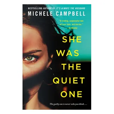 "She Was the Quiet One" - "" ("Campbell Michele")