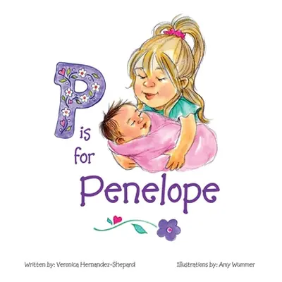 "P is for Penelope" - "" ("Hernandez-Shepard Veronica")