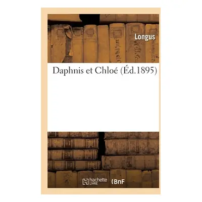 "Daphnis Et Chlo" - "" ("Longus")