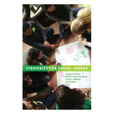 "Strategies for Social Change: Volume 37" - "" ("Maney Gregory M.")