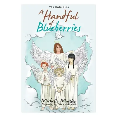 "A Handful of Blueberries" - "" ("Mueller Michelle")