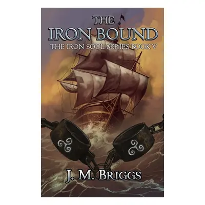 "The Iron Bound" - "" ("Briggs J. M.")