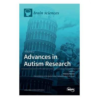 "Advances in Autism Research: Volume 2" - "" ("Narzisi Antonio")