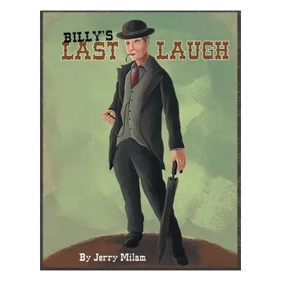 "Billy's Last Laugh" - "" ("Milam Jerry")