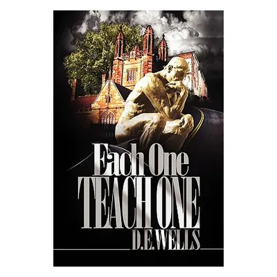 "Each One Teach One" - "" ("Wells D. E.")