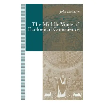 "The Middle Voice of Ecological Conscience: A Chiasmic Reading of Responsibility in the Neighbor