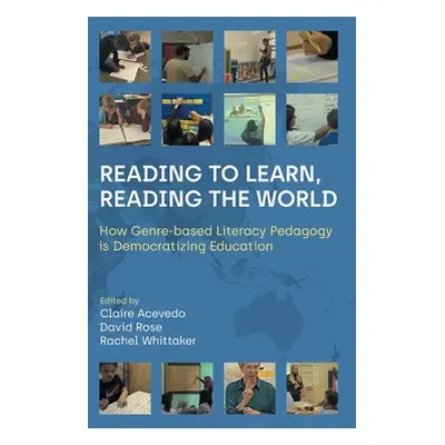 "Reading to Learn, Reading the World: How Genre-Based Literacy Pedagogy Is Democratizing Educati