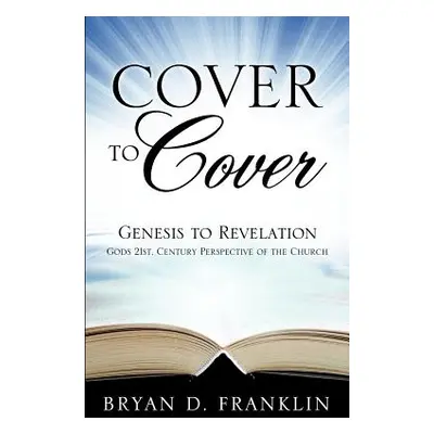 "Cover to Cover" - "" ("Franklin Bryan C.")