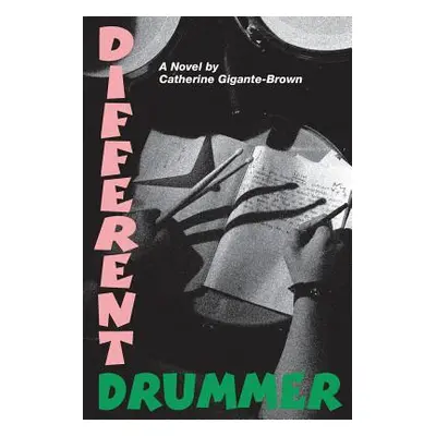 "Different Drummer" - "" ("Gigante-Brown Catherine")