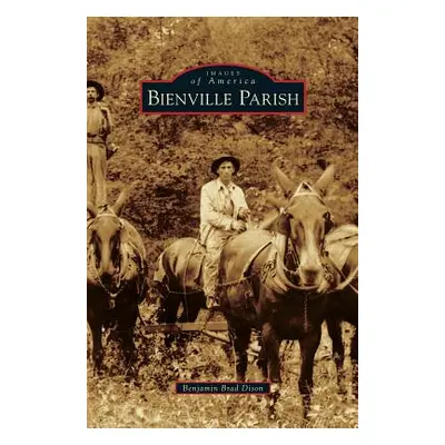 "Bienville Parish" - "" ("Dison Benjamin Brad")