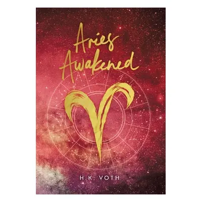 "Aries Awakened" - "" ("Voth H. K.")