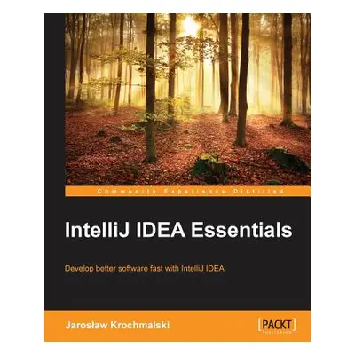 "IntelliJ IDEA Essentials" - "" ("Krochmalski Jaroslaw")