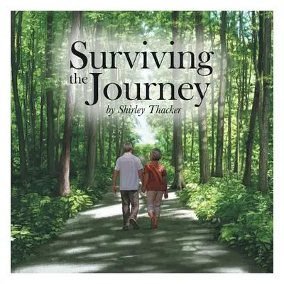 "Surviving the Journey" - "" ("Thacker Shirley")