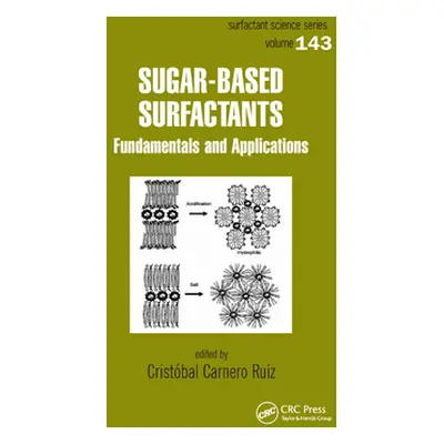 "Sugar-Based Surfactants: Fundamentals and Applications" - "" ("Carnero Ruiz Cristbal")