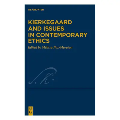 "Kierkegaard and Issues in Contemporary Ethics" - "" ("Fox-Muraton Mlissa")