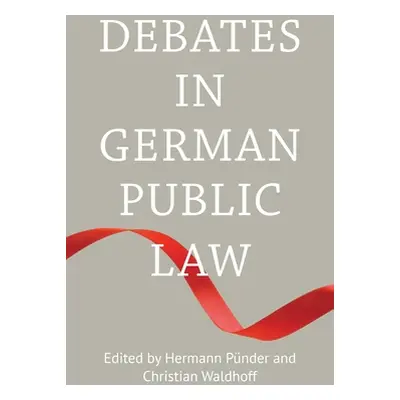 "Debates in German Public Law" - "" ("Pnder Hermann")