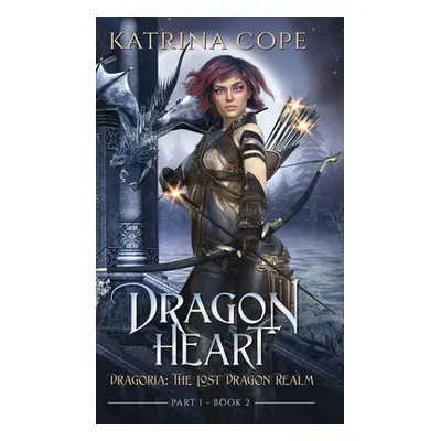 "Dragon Heart: Part 1" - "" ("Cope Katrina")