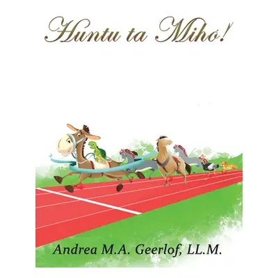 "Huntu ta mih!" - "" ("Geerlof Andrea")