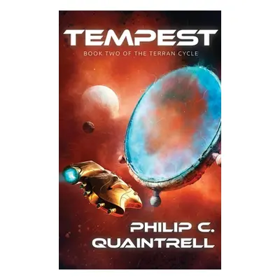 "Tempest: (The Terran Cycle: Book 2)" - "" ("Quaintrell Philip C.")