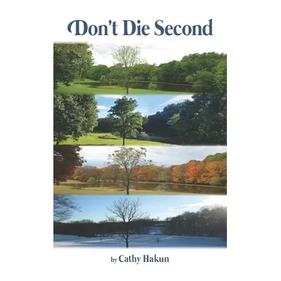 "Don't Die Second" - "" ("Hakun Cathy")