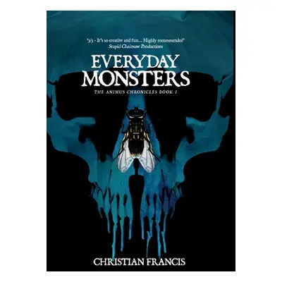 "Everyday Monsters" - "" ("Francis Christian")