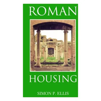 "Roman Housing" - "" ("Ellis Simon P.")