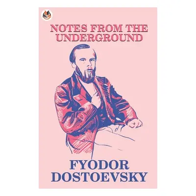 "Notes from the Underground" - "" ("Dostoevsky Fyodor")