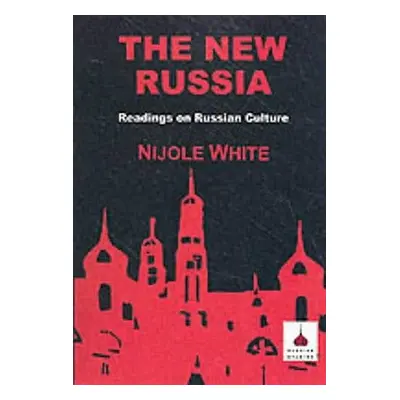 "The New Russia: Readings on Russian Culture" - "" ("White Nijole")